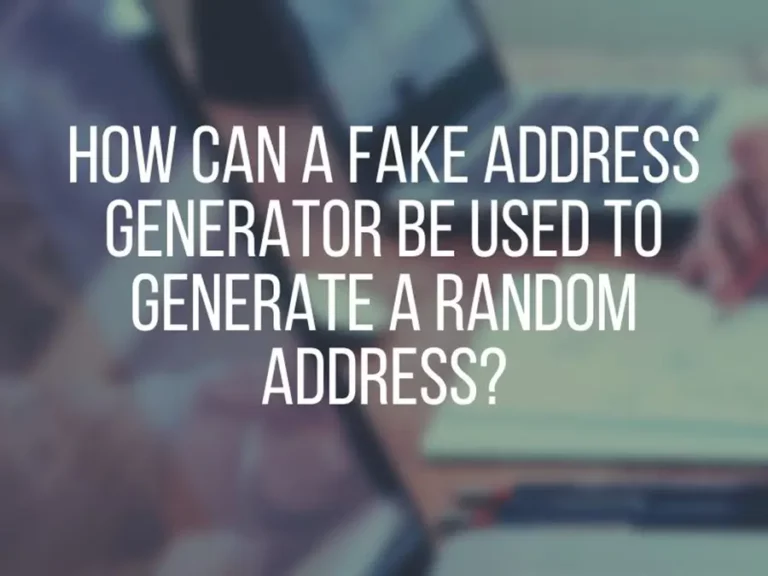 How can a fake address generator be used to generate a random address